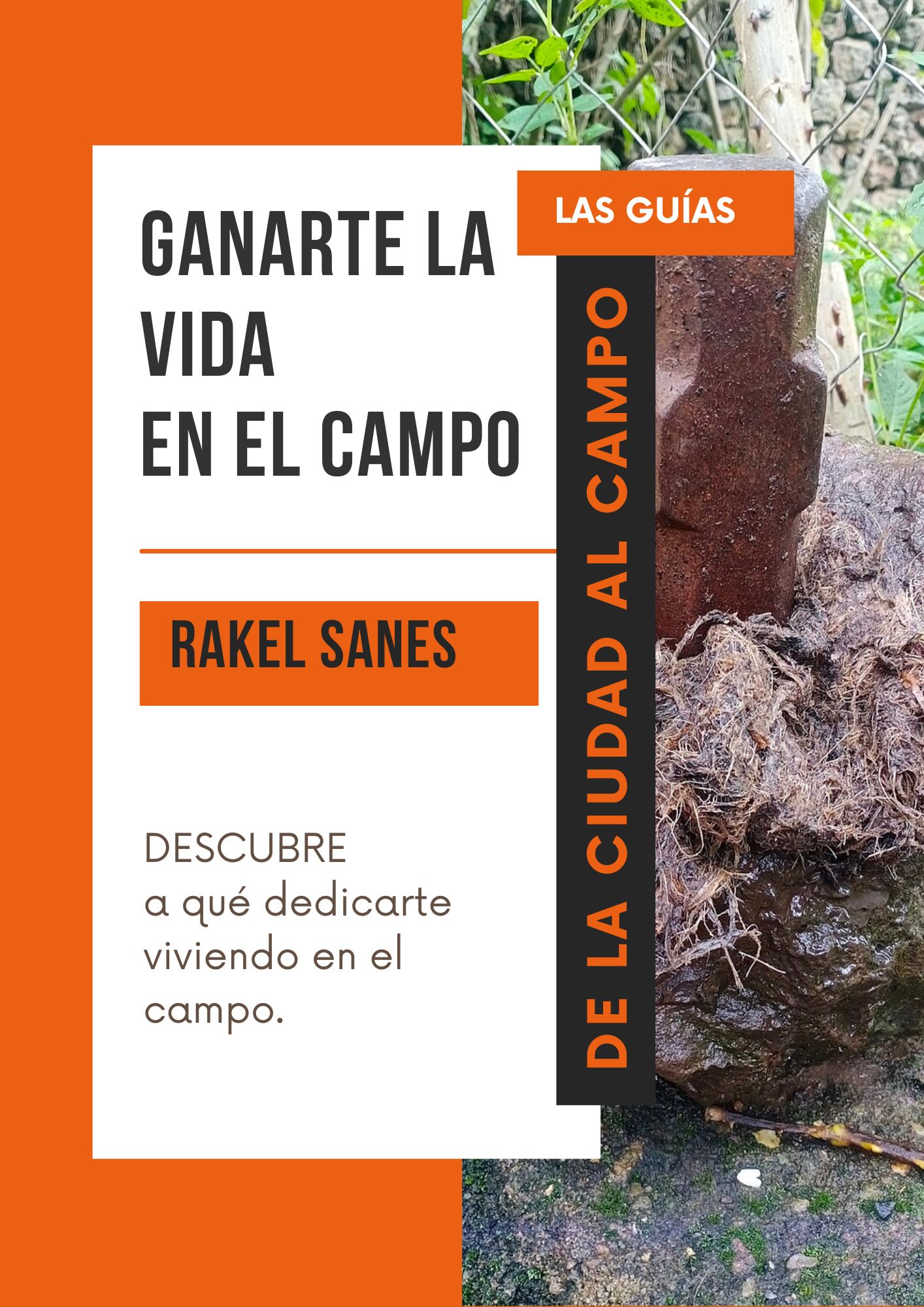 GANARTE LA VIDA EN EL CAMPO